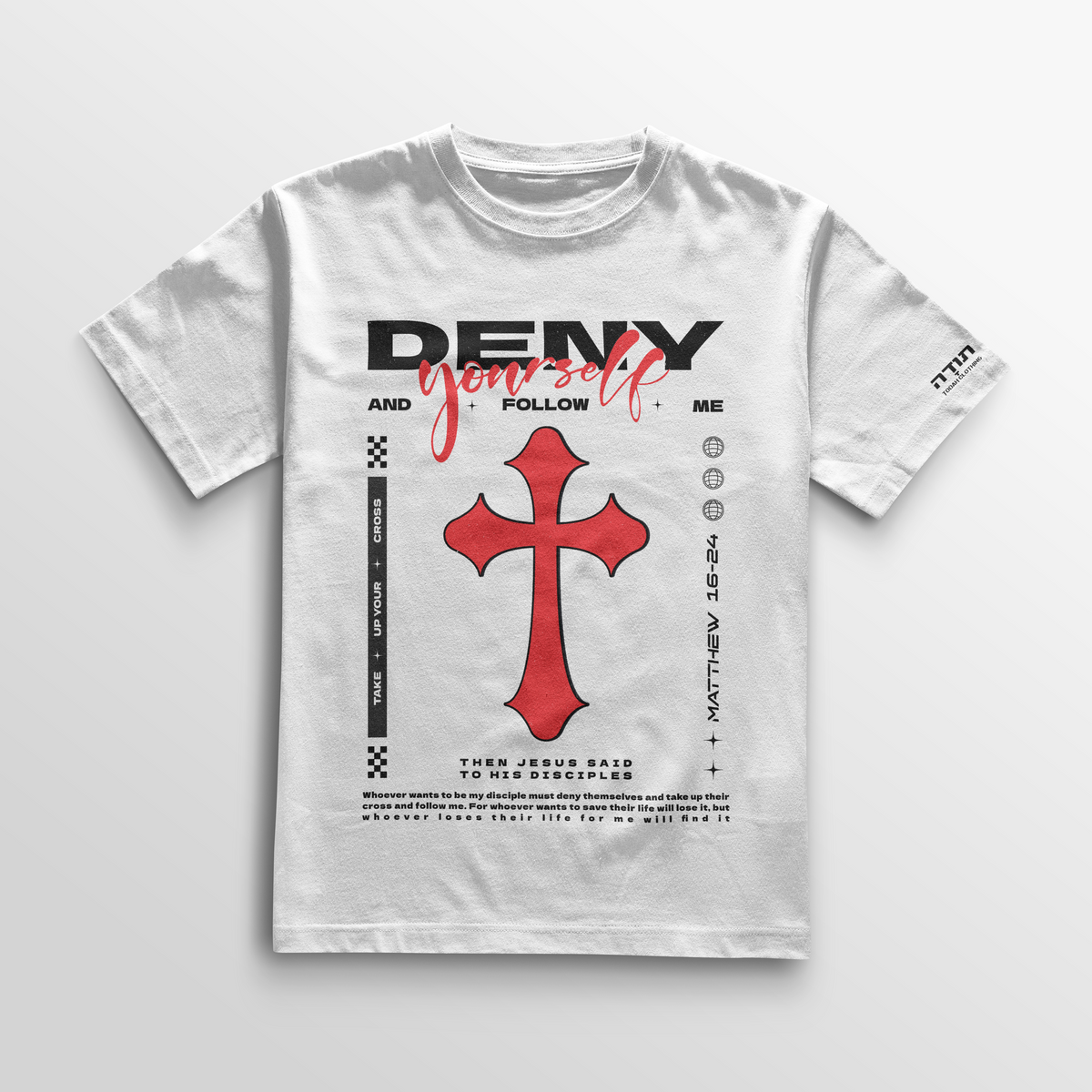 Camiseta Todah Clothing “Deny Yourself – Mateus 16:24” Cotton Premium