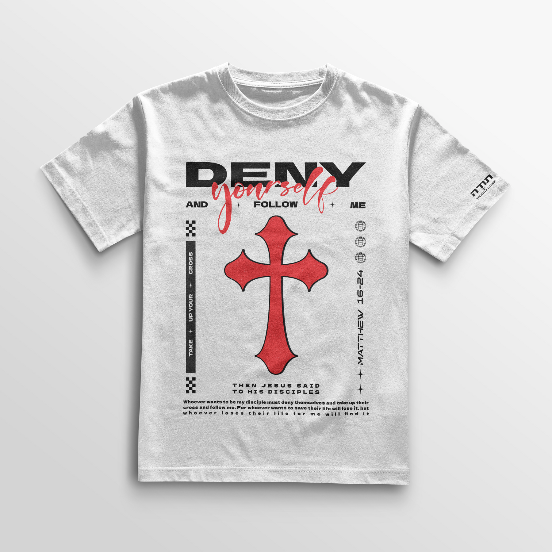 Camiseta Todah Clothing “Deny Yourself – Mateus 16:24” Cotton Premium